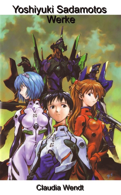 Скачать книгу Yoshiyuki Sadamotos Werke