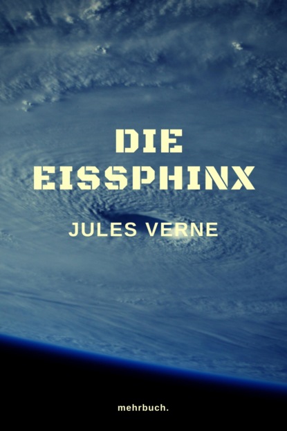 Скачать книгу Die Eissphinx