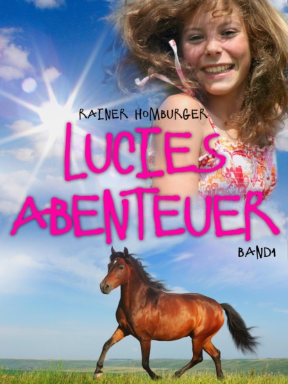 Скачать книгу Lucies Abenteuer