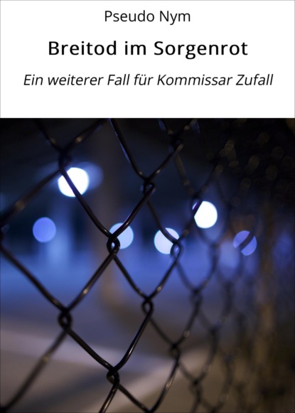 Скачать книгу Breitod im Sorgenrot