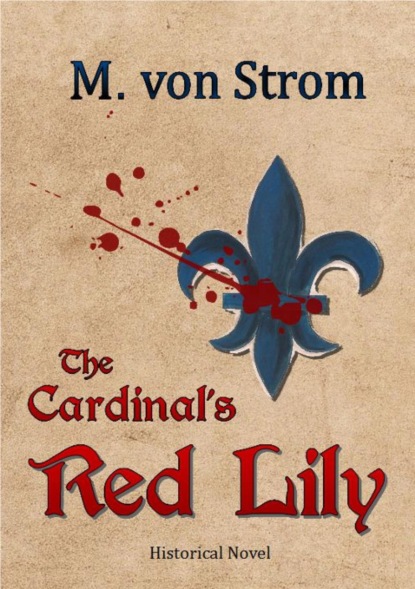 Скачать книгу The Cardinal's Red Lily