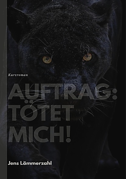 Скачать книгу Auftrag: Tötet mich