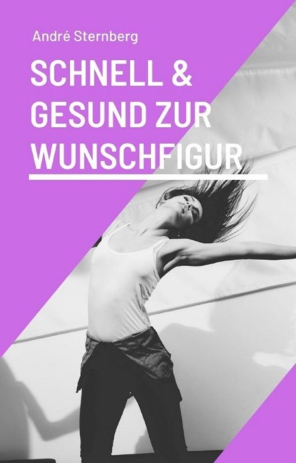 Скачать книгу Schnell und gesund zur Wunschfigur