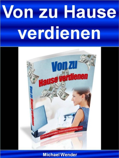 Von zu Hause verdienen