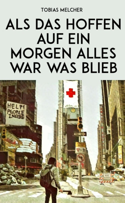 Скачать книгу Als das Hoffen auf ein Morgen alles war was blieb