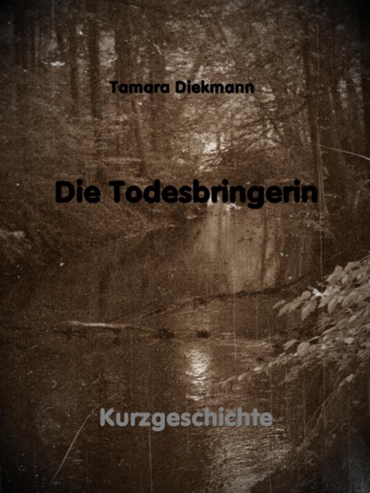 Скачать книгу Die Todesbringerin
