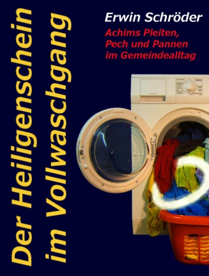 Скачать книгу Der Heiligenschein im Vollwaschgang