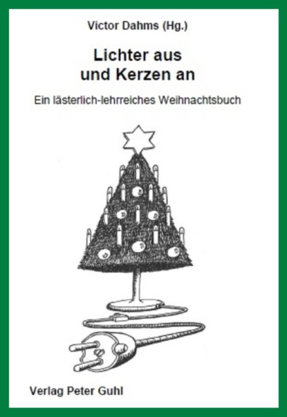 Скачать книгу Lichter aus und Kerzen an