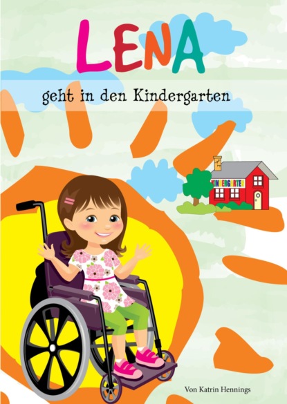 Скачать книгу Lena geht in den Kindergarten
