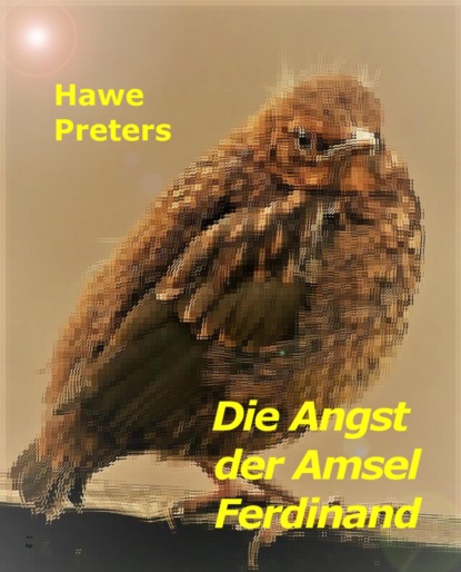 Скачать книгу Die Angst der Amsel Ferdinand