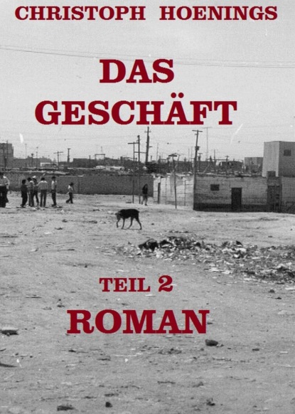Скачать книгу DAS GESCHÄFT - TEIL 2
