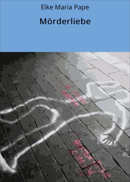 Скачать книгу Mörderliebe