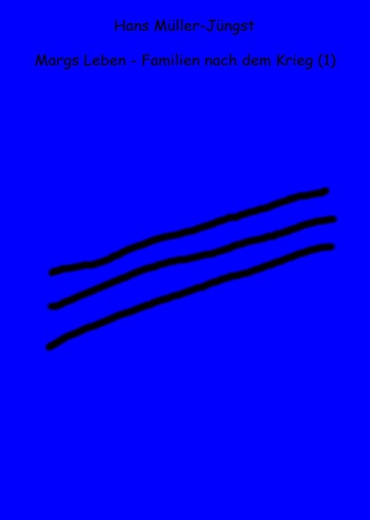 Margas Leben - Familien nach dem Krieg (1)