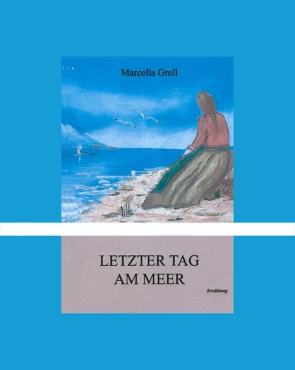 Скачать книгу Letzter Tag am Meer