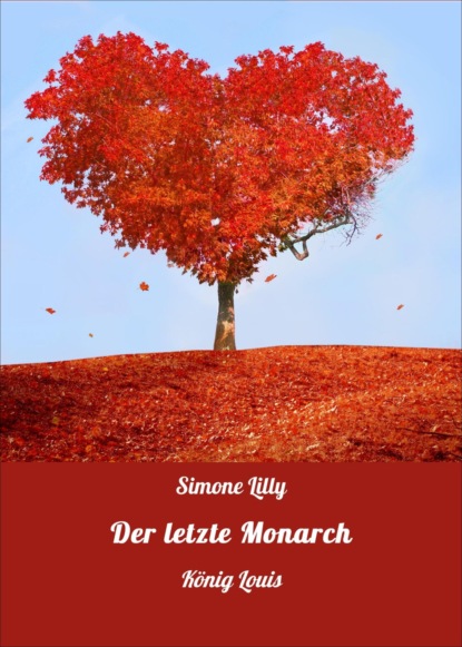 Скачать книгу Der letzte Monarch