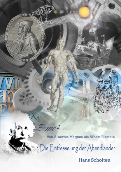 Скачать книгу Die Entfesselung der Abendländer