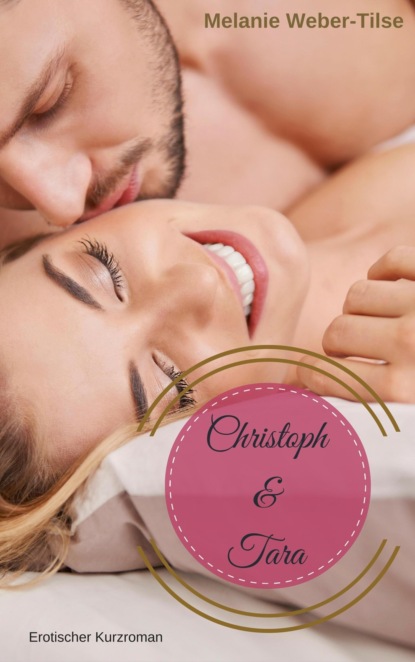 Скачать книгу Christoph & Tara: Gesamtausgabe