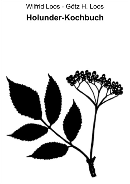 Скачать книгу Holunder-Kochbuch
