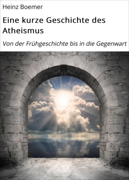 Скачать книгу Eine kurze Geschichte des Atheismus