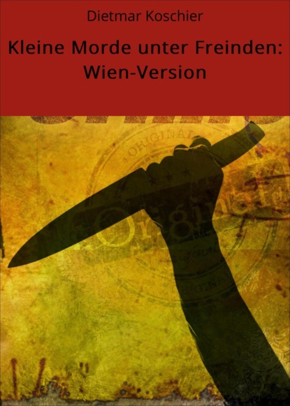 Скачать книгу Kleine Morde unter Freinden: Wien-Version