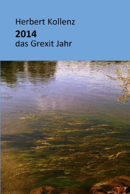Скачать книгу Wanderungen im Grexit Jahr 2014