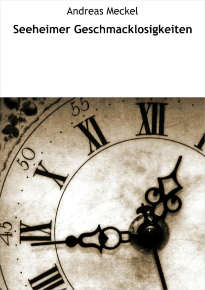 Скачать книгу Seeheimer Geschmacklosigkeiten