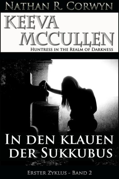 Скачать книгу Keeva McCullen 2 - In den Klauen der Sukkubus