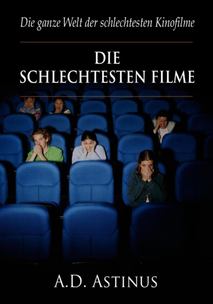 Скачать книгу Die neun schlechtesten Filme der Kinogeschichte