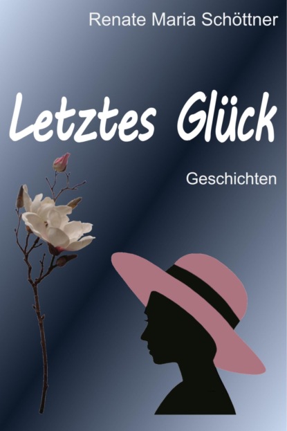 Скачать книгу Letztes Glück