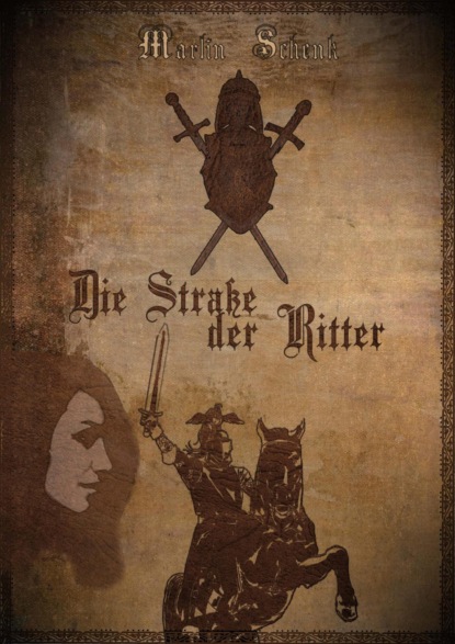 Die Straße der Ritter