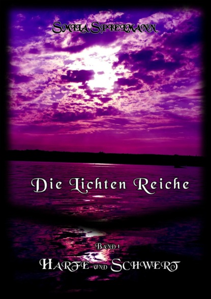 Скачать книгу Die lichten Reiche