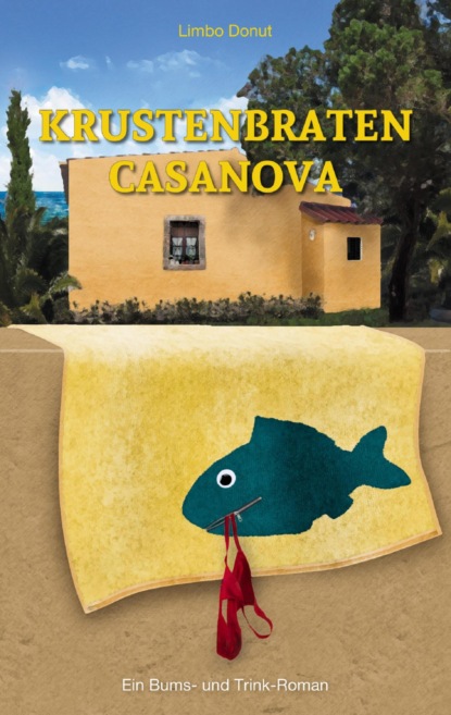 Скачать книгу Krustenbraten-Casanova