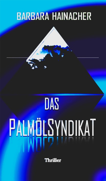 Скачать книгу Das Palmölsyndikat