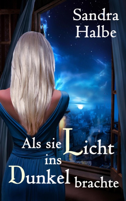 Скачать книгу Als sie Licht ins Dunkel brachte