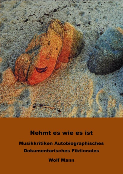 Скачать книгу Nehmt es wie es ist