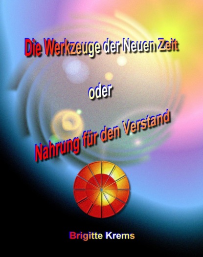 Скачать книгу Die Werkzeuge der Neuen Zeit