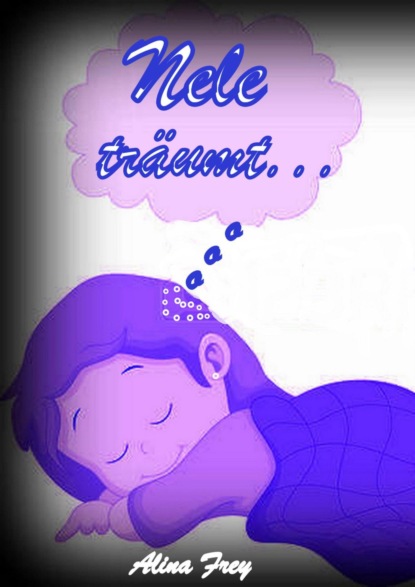 Скачать книгу Nele träumt...