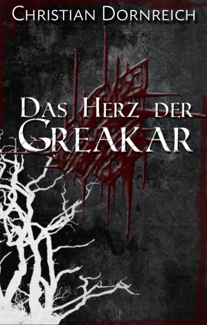 Скачать книгу Das Herz der Greakar