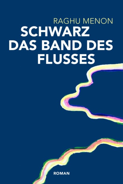 Скачать книгу Schwarz das Band des Flusses