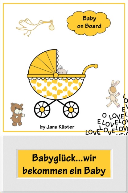 Babyglück...wir bekommen ein Baby