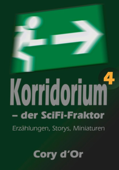 Скачать книгу Korridorium – der SciFi-Fraktor