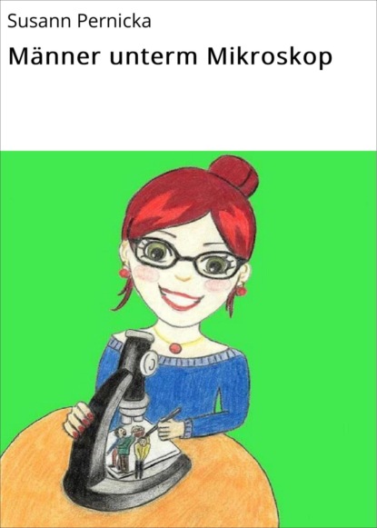 Скачать книгу Männer unterm Mikroskop