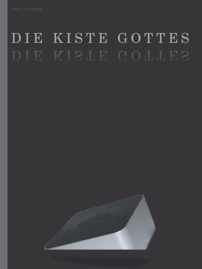 Скачать книгу Die Kiste Gottes