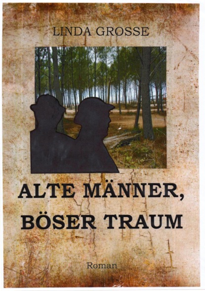 Скачать книгу Alte Männer - böser Traum