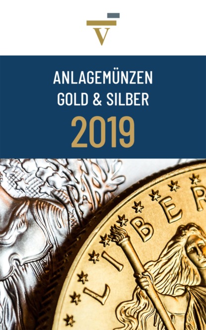 Скачать книгу Anlagemünzen Gold und Silber: Ausgabe 2019