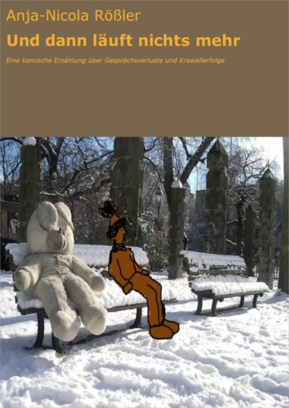 Скачать книгу Und dann läuft nichts mehr