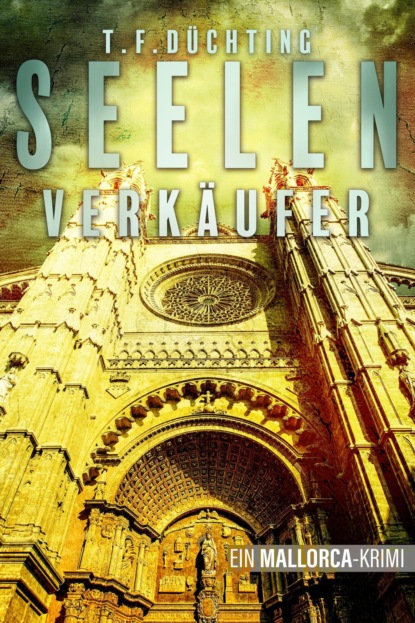 Скачать книгу Seelenverkäufer - Ein Mallorca-Krimi