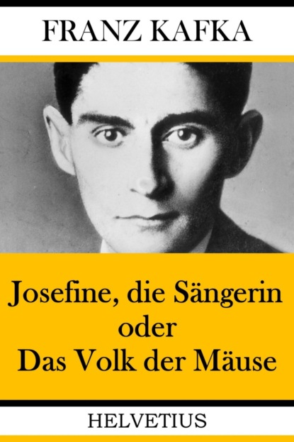 Скачать книгу Josefine, die Sängerin oder Das Volk der Mäuse