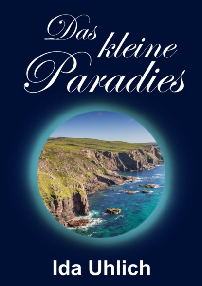 Скачать книгу Das kleine Paradies