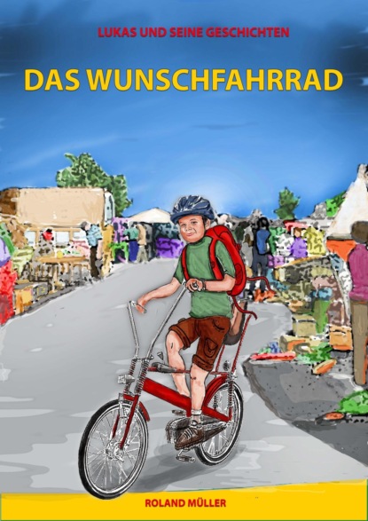 Скачать книгу Das Wunschfahrrad